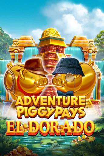 Играть в слот Adventure PIGGYPAYS™ El Dorado бесплатно онлайн | Azino Mobile