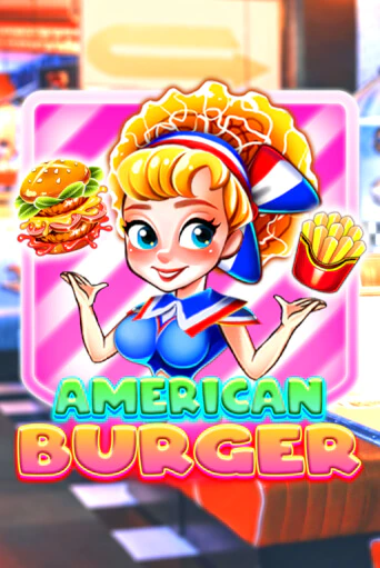 Играть в слот American Burger бесплатно онлайн | Azino Mobile