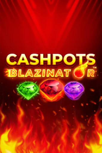Играть в слот Cashpots Blazinator бесплатно онлайн | Azino Mobile
