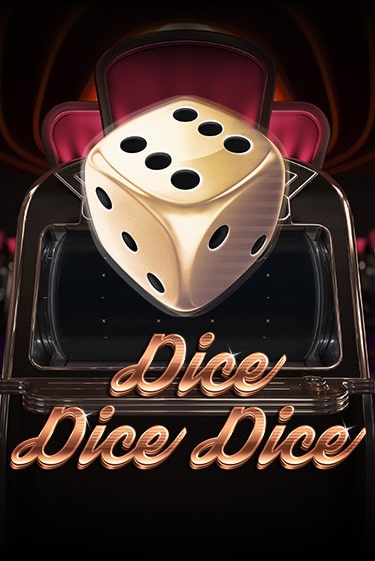 Играть в слот Dice Dice Dice бесплатно онлайн | Azino Mobile