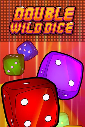 Играть в слот Double Wild Dice бесплатно онлайн | Azino Mobile