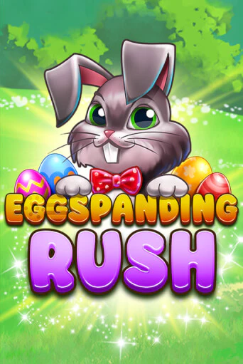 Играть в слот Eggspanding Rush бесплатно онлайн | Azino Mobile