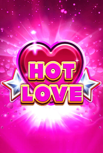 Играть в слот Hot Love бесплатно онлайн | Azino Mobile