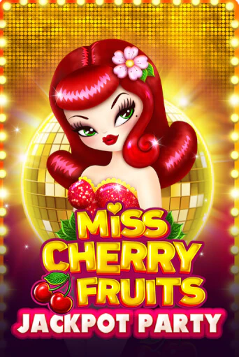 Играть в слот Miss Cherry Fruits Jackpot Party бесплатно онлайн | Azino Mobile
