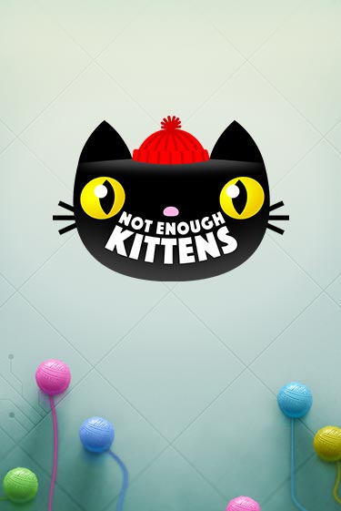 Играть в слот Not Enough Kittens бесплатно онлайн | Azino Mobile