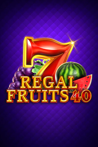 Играть в слот Regal Fruits 40 бесплатно онлайн | Azino Mobile