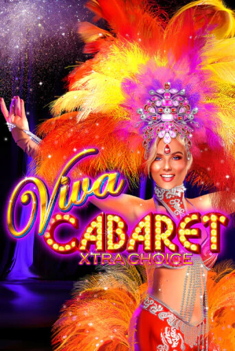 Играть в слот Viva Cabaret - Xtra Choice бесплатно онлайн | Azino Mobile