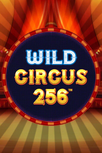 Играть в слот Wild Circus 256 бесплатно онлайн | Azino Mobile